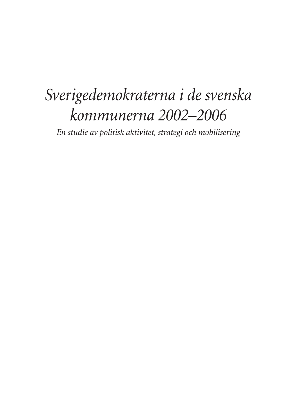 Sverigedemokraterna I De Svenska Kommunerna 2002–2006