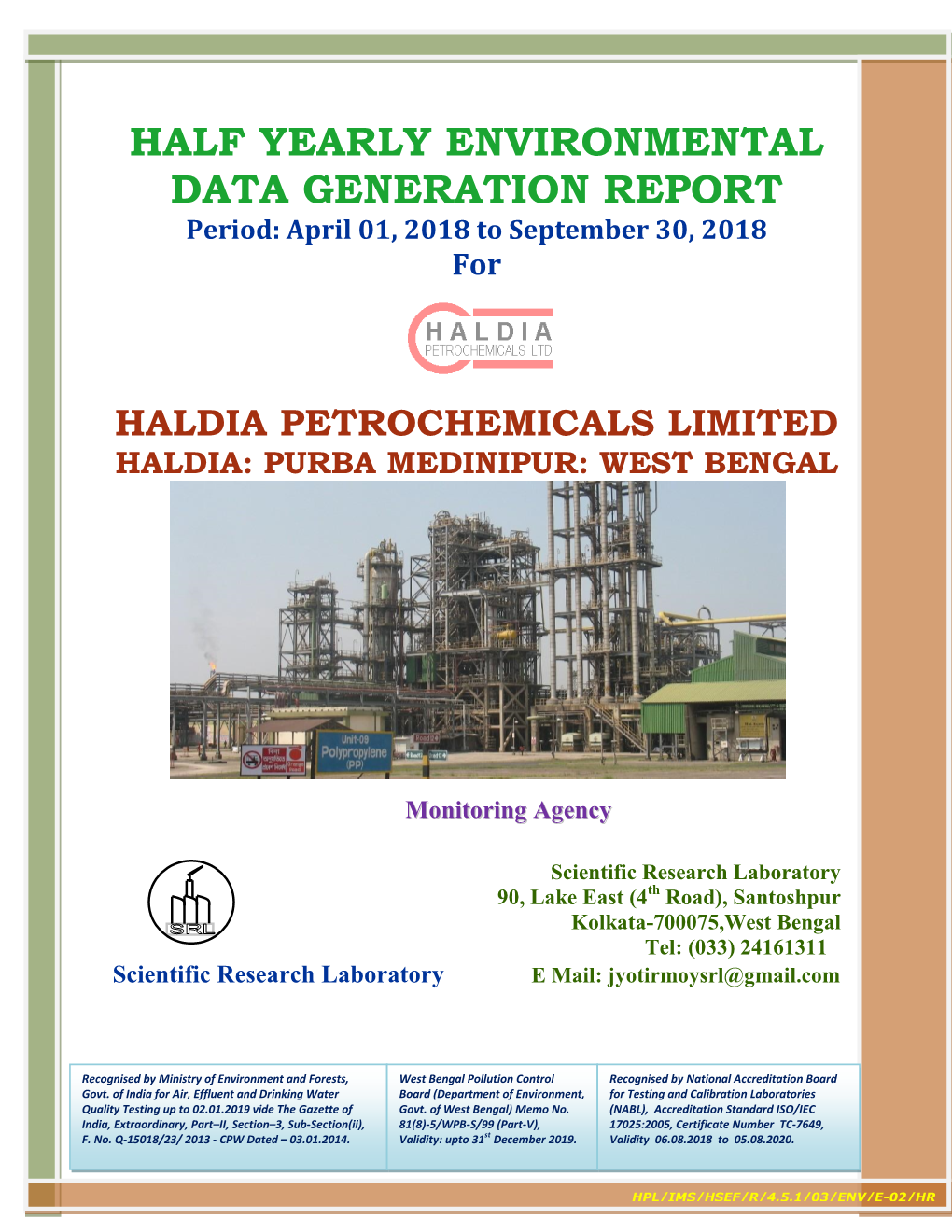 HALF YEARLY ENVIRONMENTAL DATA GENERATION REPORT Period: April 01, 2018 to September 30, 2018 For