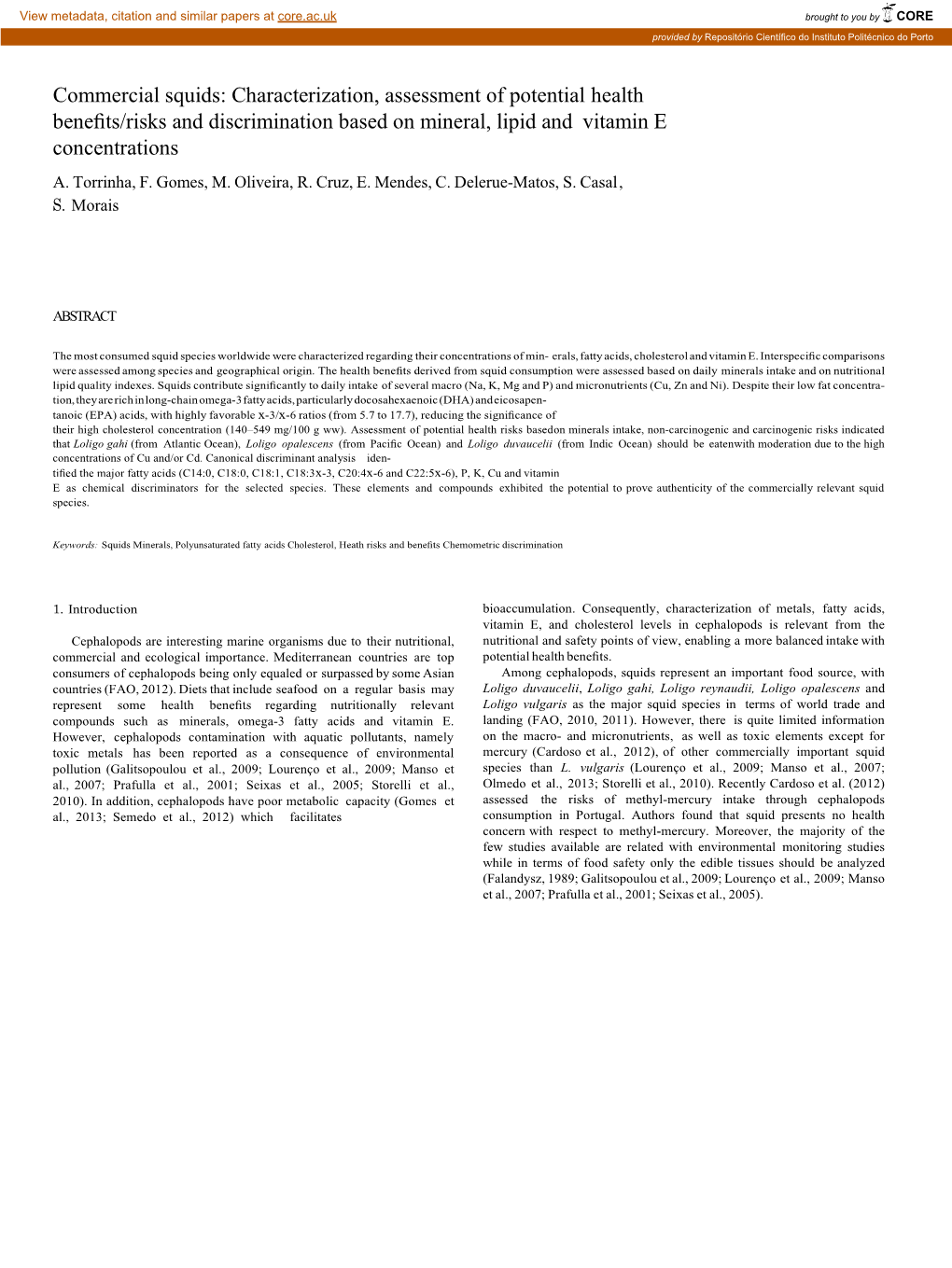 Commercial Squids: Characterization, Assessment of Potential Health Beneﬁts/Risks and Discrimination Based on Mineral, Lipid and Vitamin E Concentrations A