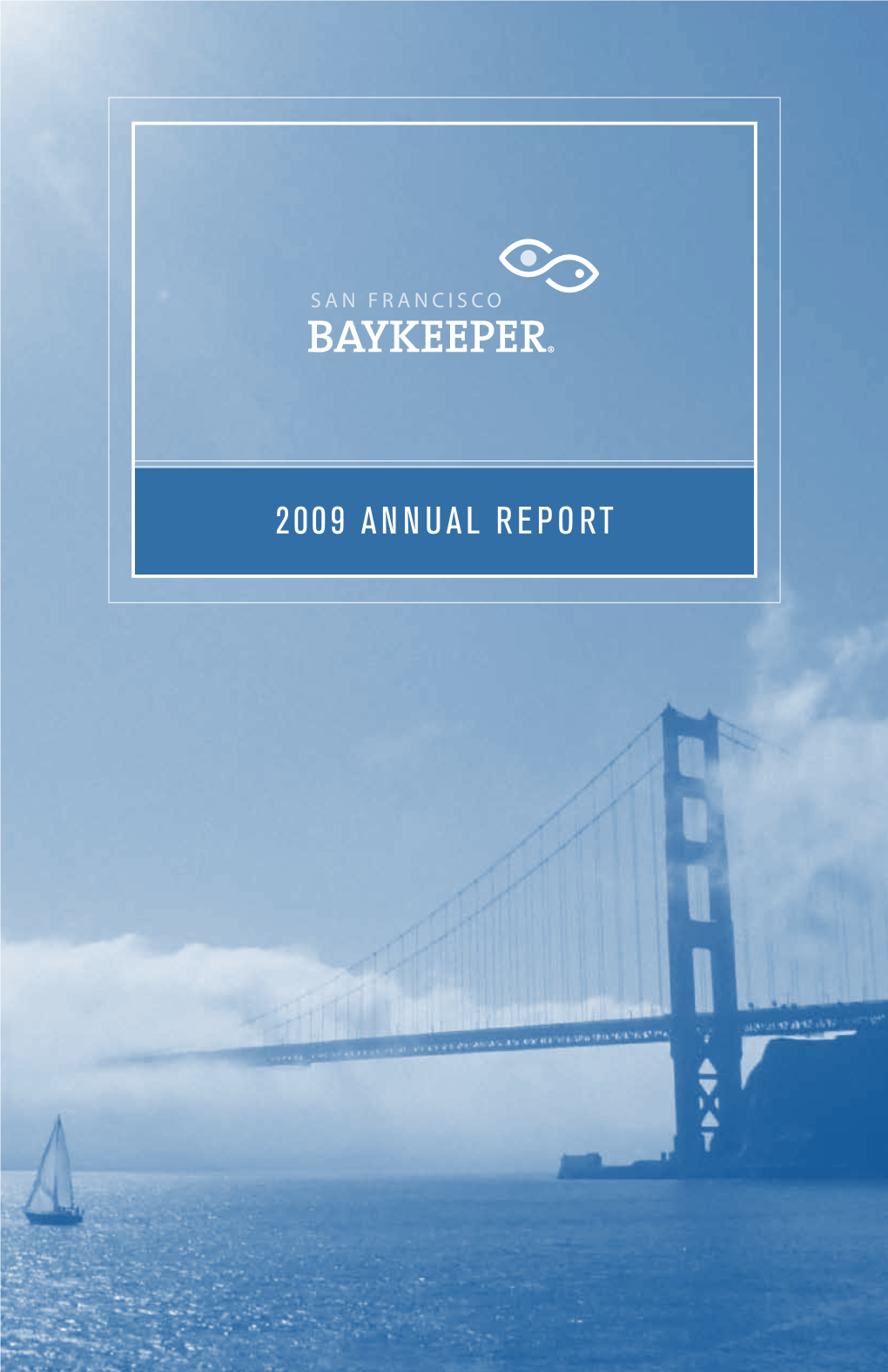 2009 Annual Report on All Our Recent Victories