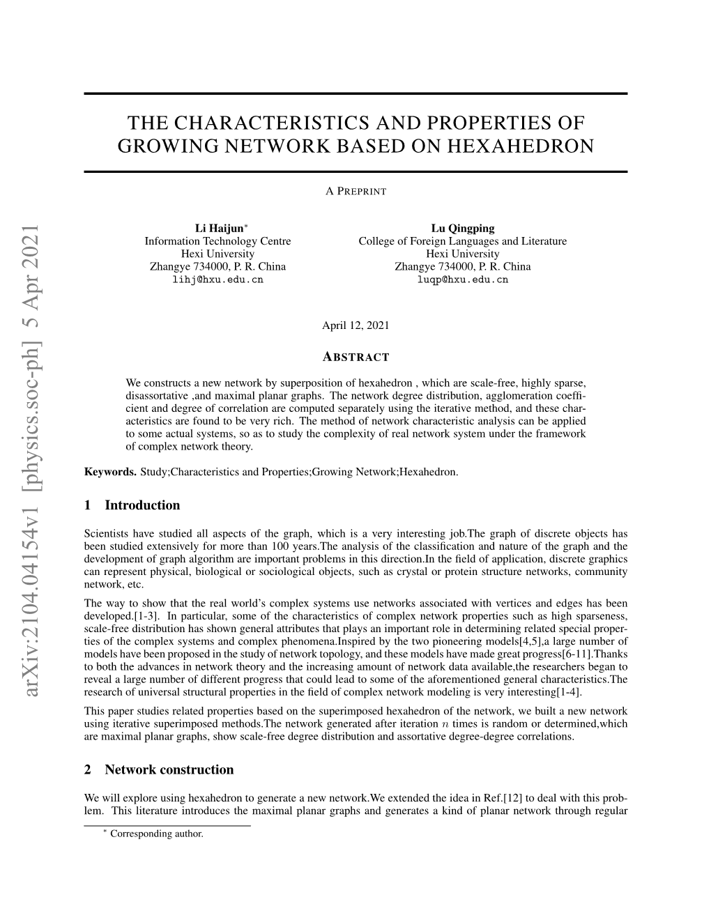 The Characteristics and Properties of Growing Network Based on Hexahedronapreprint