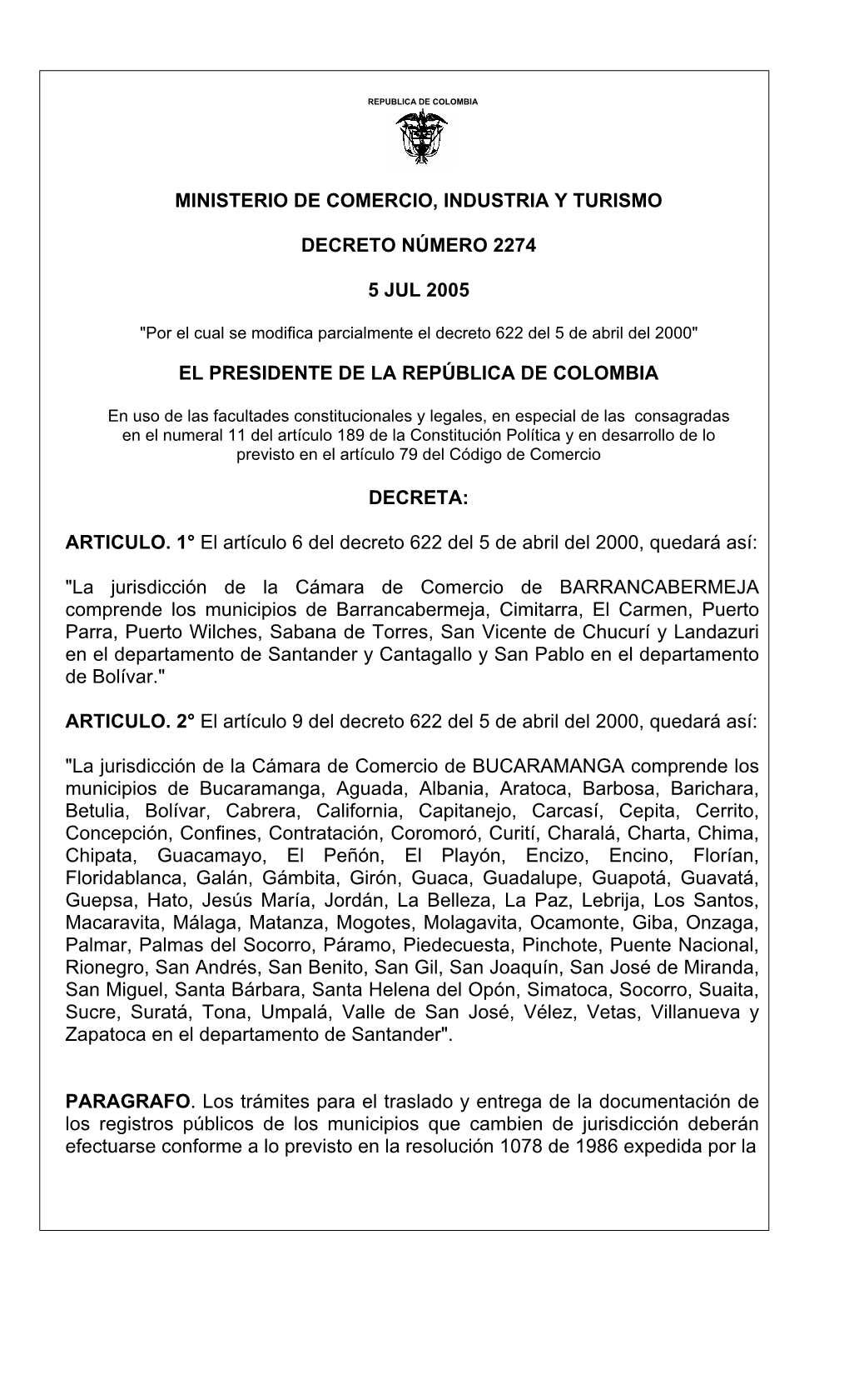 Ministerio De Comercio, Industria Y Turismo Decreto Número 2274 5 Jul 2005 El Presidente De La República De Colombia Decreta