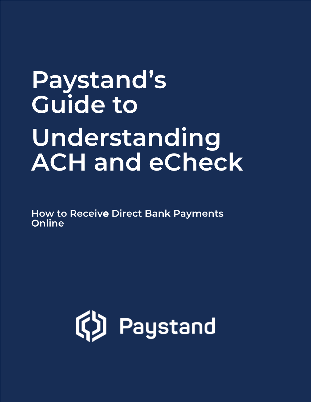 Paystands Guide to Understanding Ach and Echeck