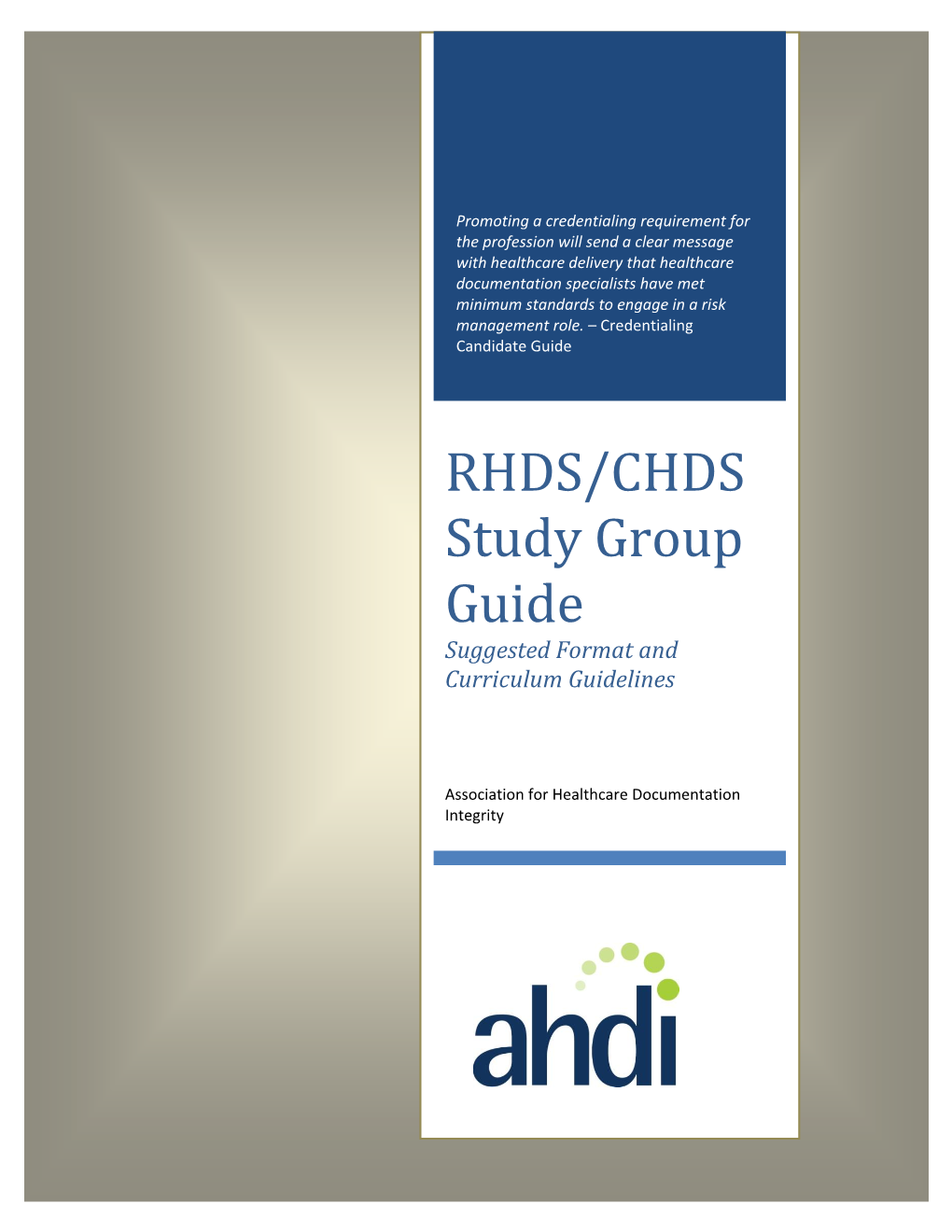 RHDS/CHDS Study Group Guide Updated January 2015