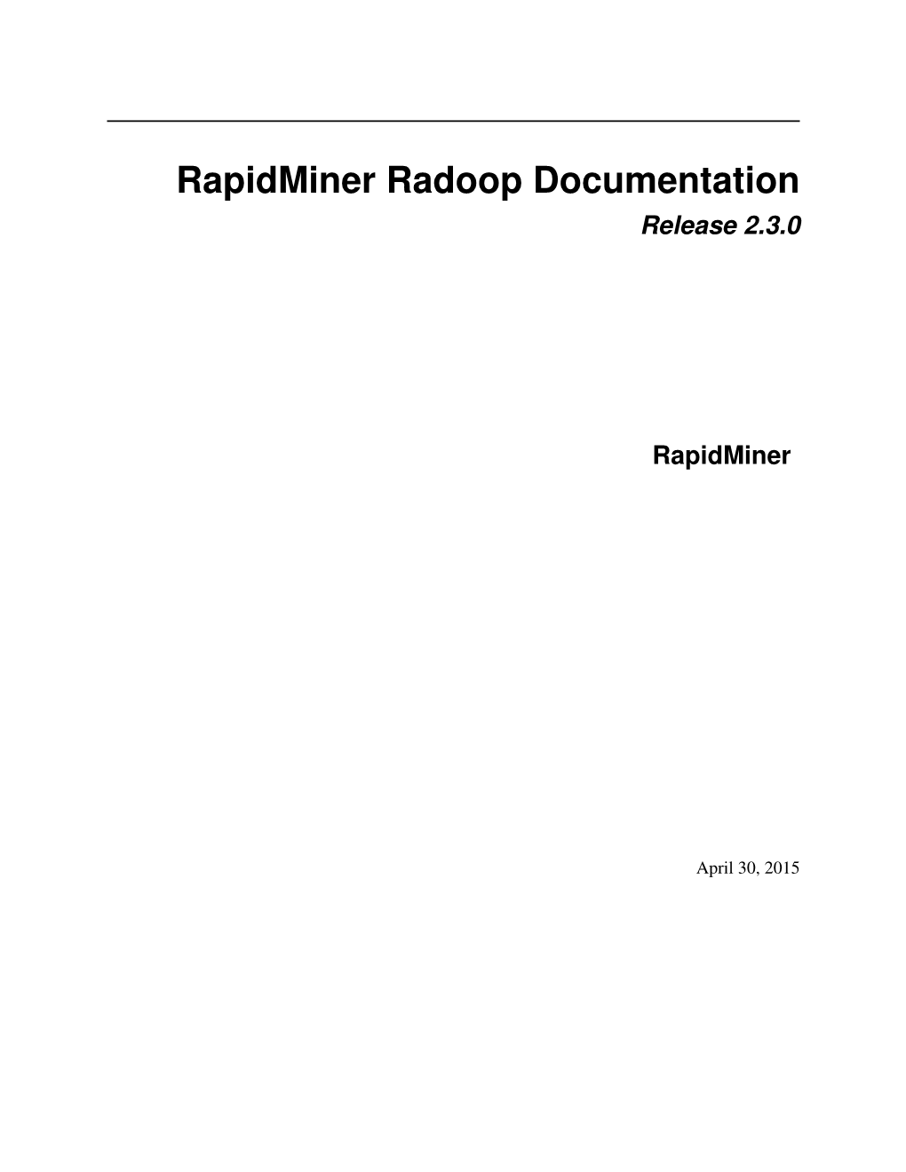 Rapidminer Radoop Documentation Release 2.3.0