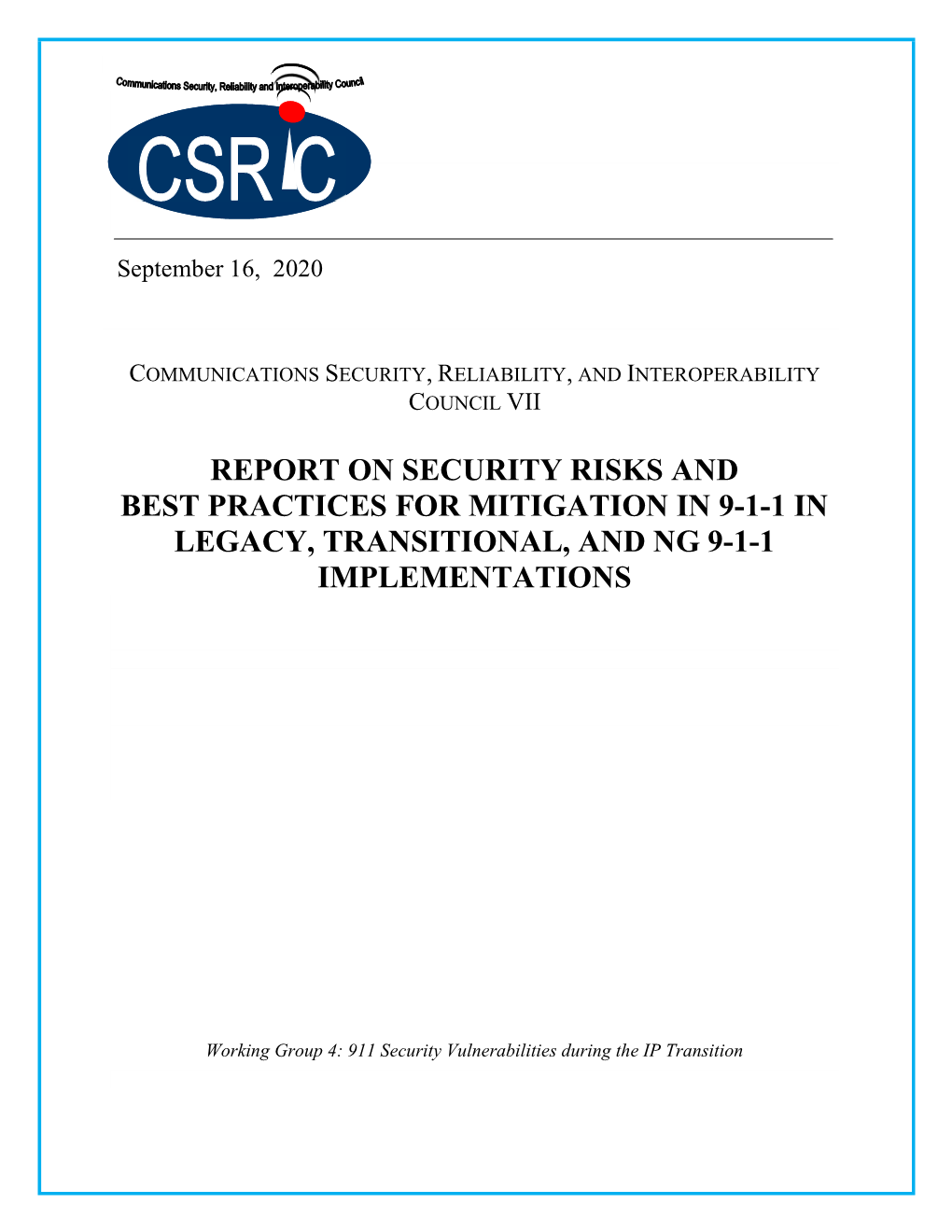 Report on Security Risks and Best Practices for Mitigation in 9-1-1 in Legacy, Transitional, and Ng 9-1-1 Implementations