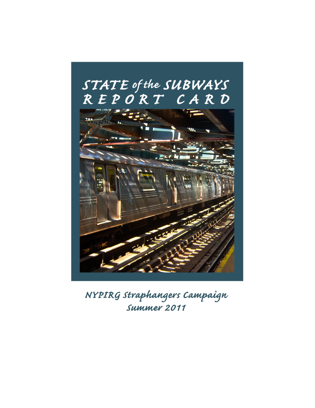 State of the Subways 2011 Report