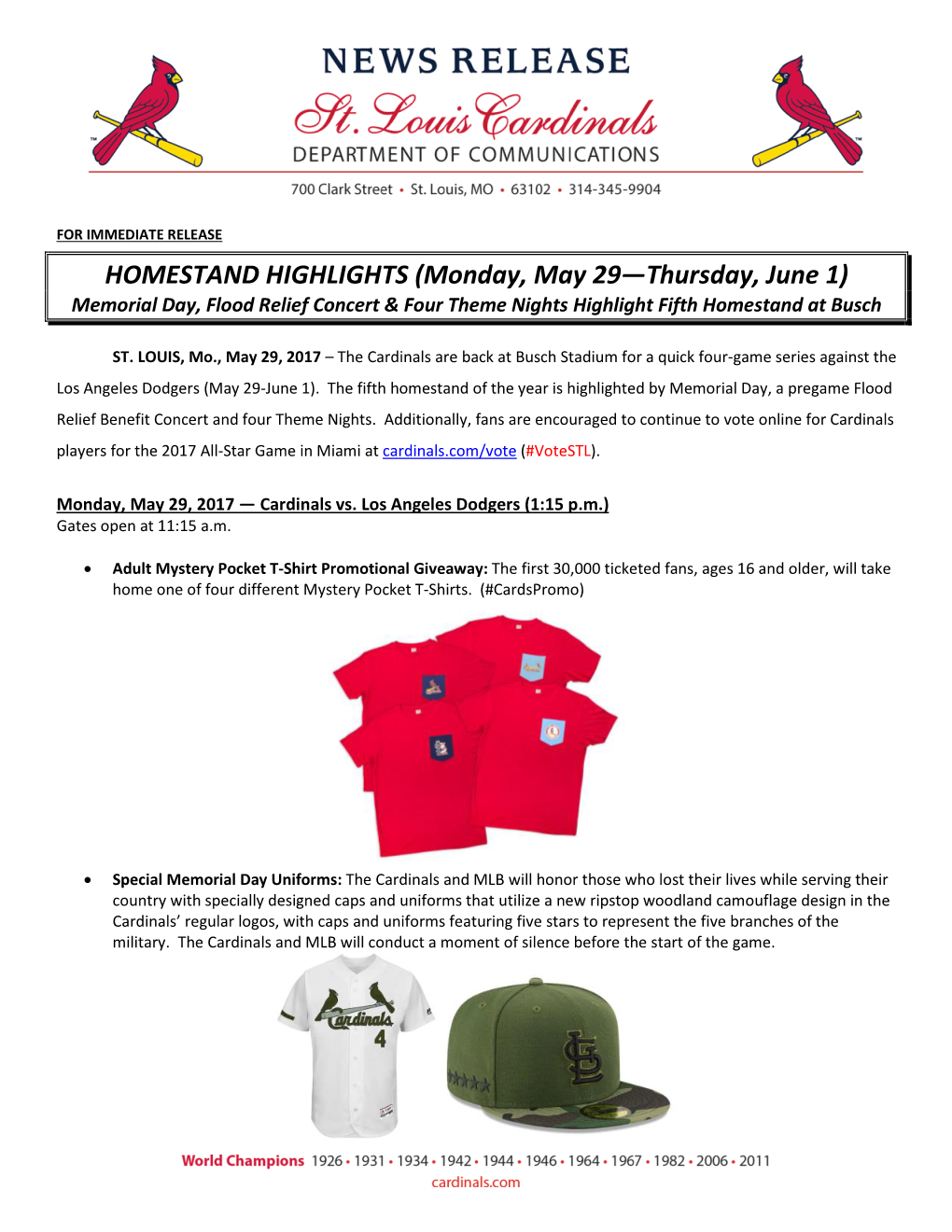 HOMESTAND HIGHLIGHTS (Monday, May 29—Thursday, June 1) Memorial Day, Flood Relief Concert & Four Theme Nights Highlight Fifth Homestand at Busch