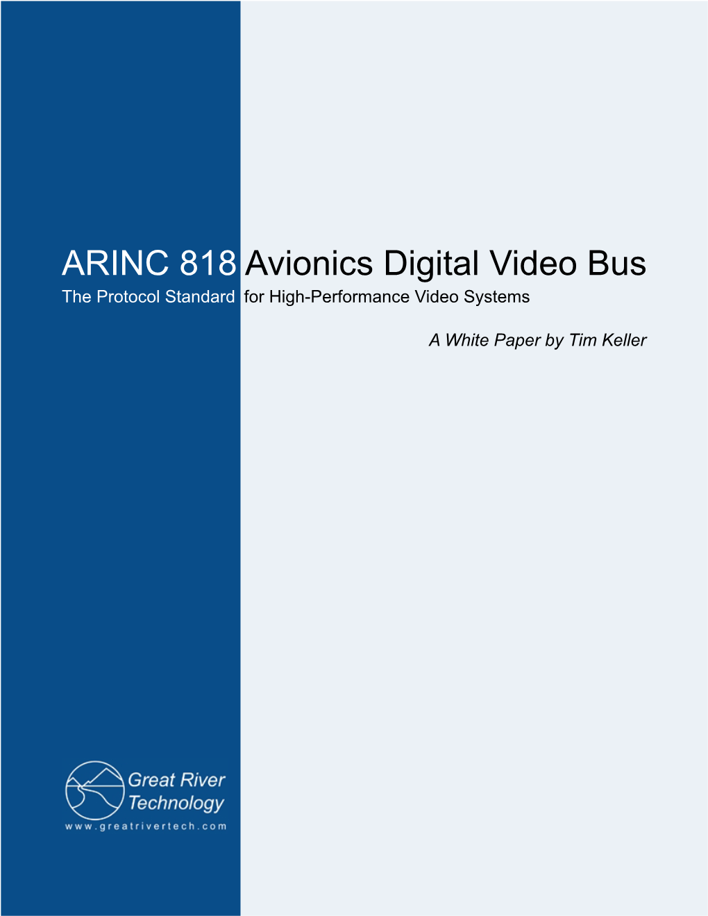 ARINC 818 Avionics Digital Video Bus the Protocol Standard for High-Performance Video Systems