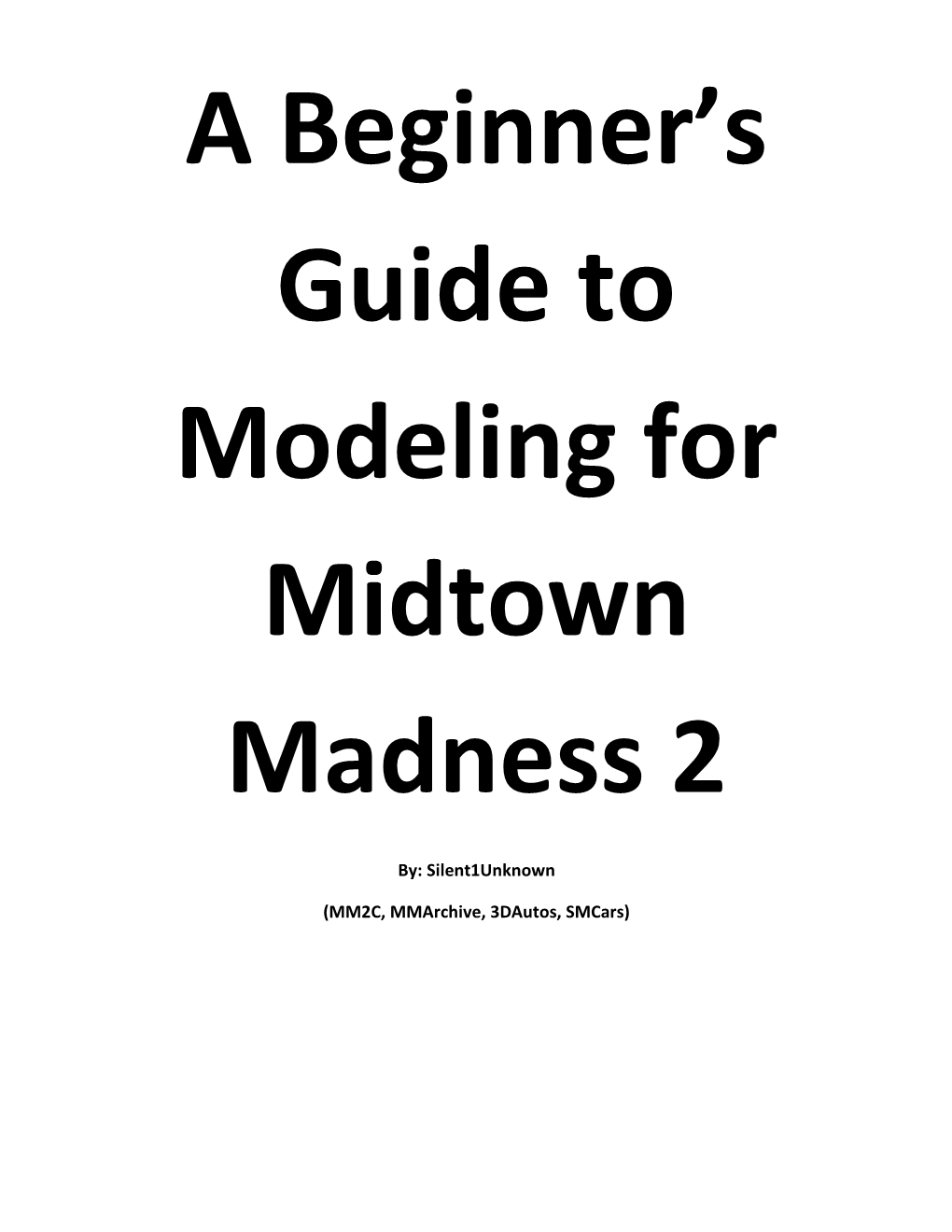 A Beginner's Guide to Modeling For