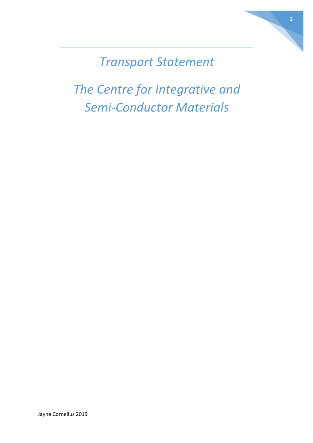 Transport Statement the Centre for Integrative and Semi-Conductor