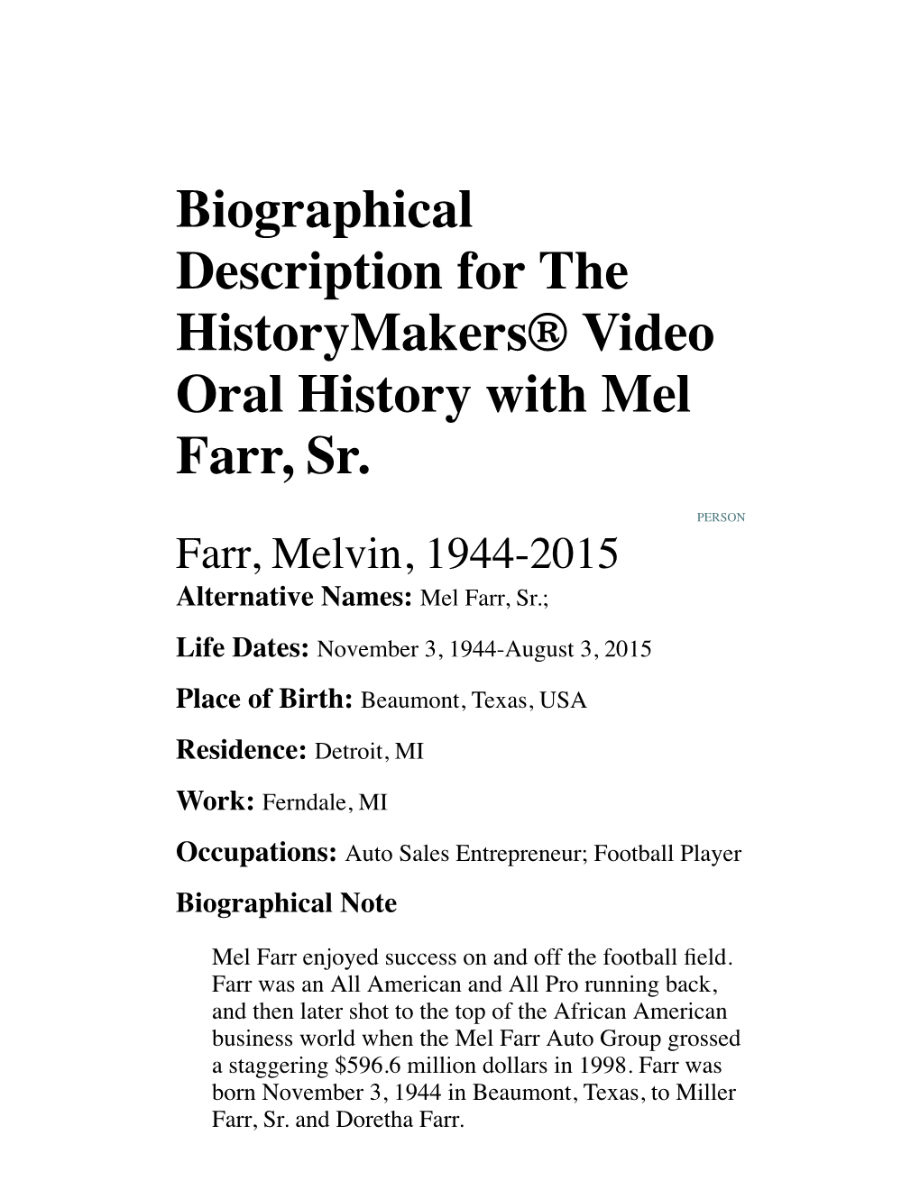 Biographical Description for the Historymakers® Video Oral History with Mel Farr, Sr