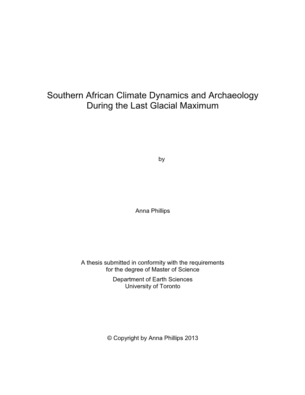 Southern African Climate Dynamics and Archaeology During the Last Glacial Maximum