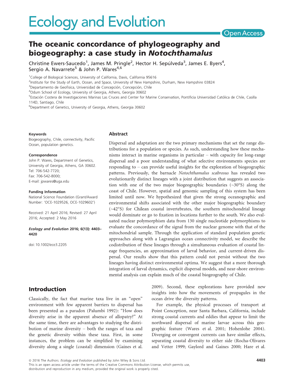 The Oceanic Concordance of Phylogeography and Biogeography: a Case Study in Notochthamalus Christine Ewers-Saucedo1, James M