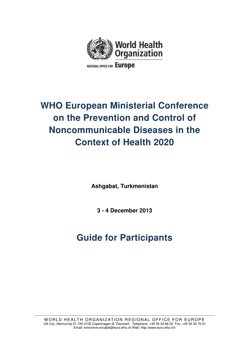 WHO EURO Ministerial Conf on the Prevention and Control of Ncds In