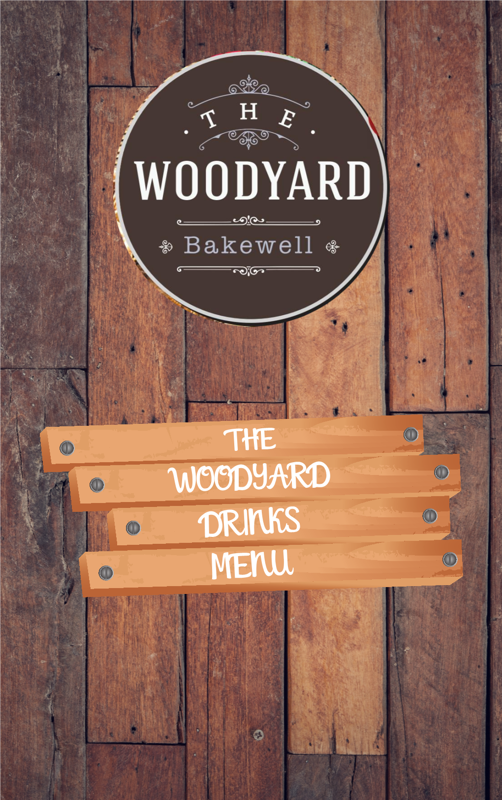 WOODYARD DRINKS MENU the Woodyard Wine List Glass Size White Wine 125Ml 175Ml 250Ml Bottle