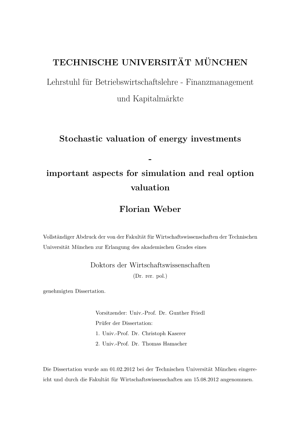 Stochastic Valuation of Energy Investments