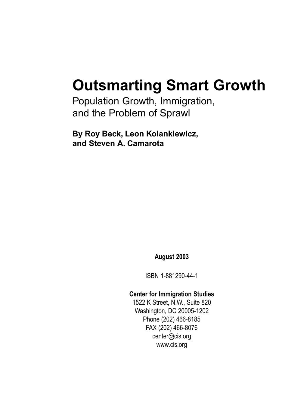 Outsmarting Smart Growth Population Growth, Immigration, and the Problem of Sprawl