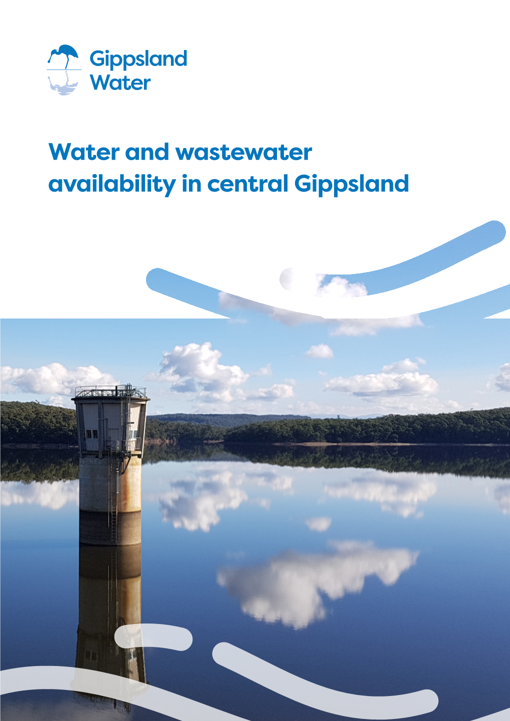Water and Wastewater Availability in Central Gippsland About Our Region