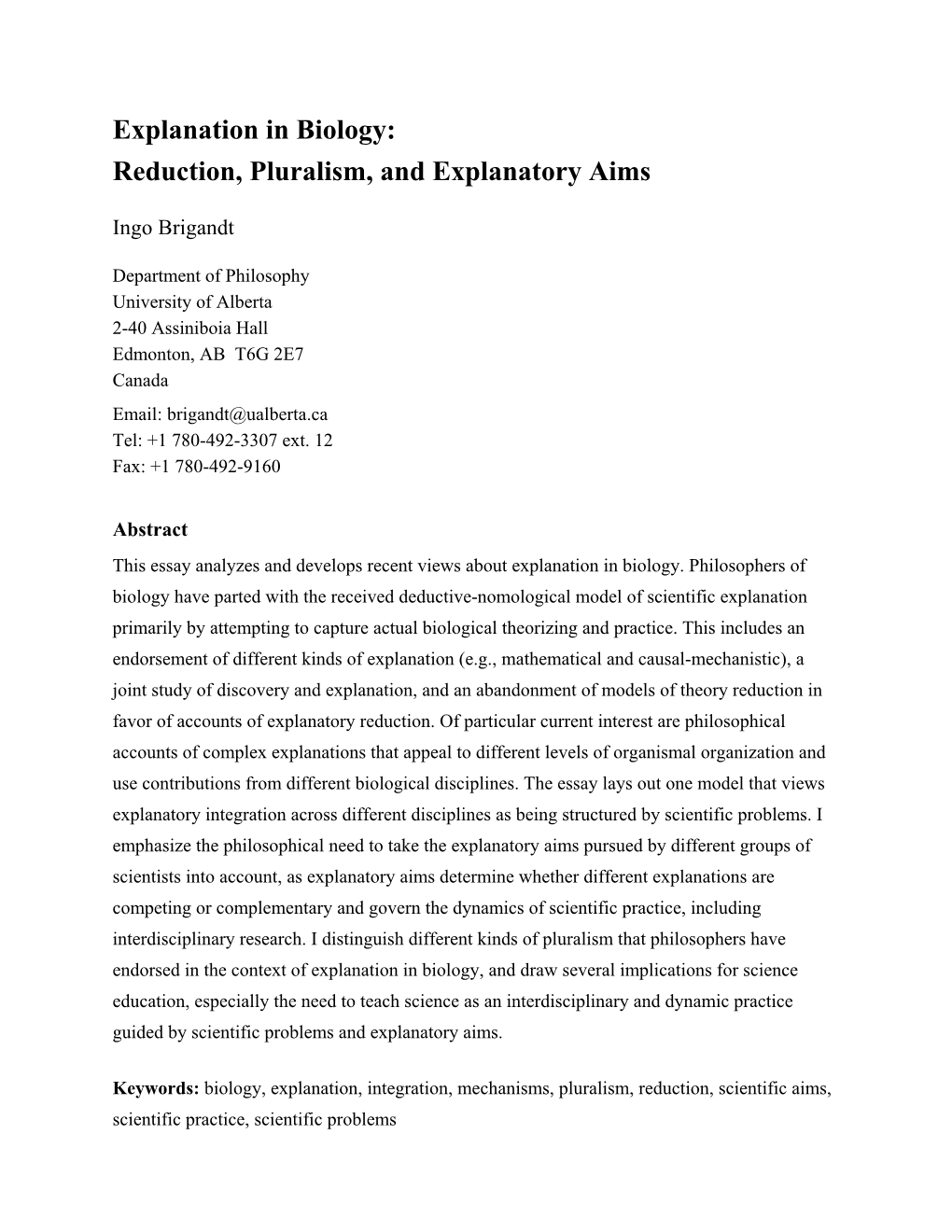 Explanation in Biology: Reduction, Pluralism, and Explanatory Aims