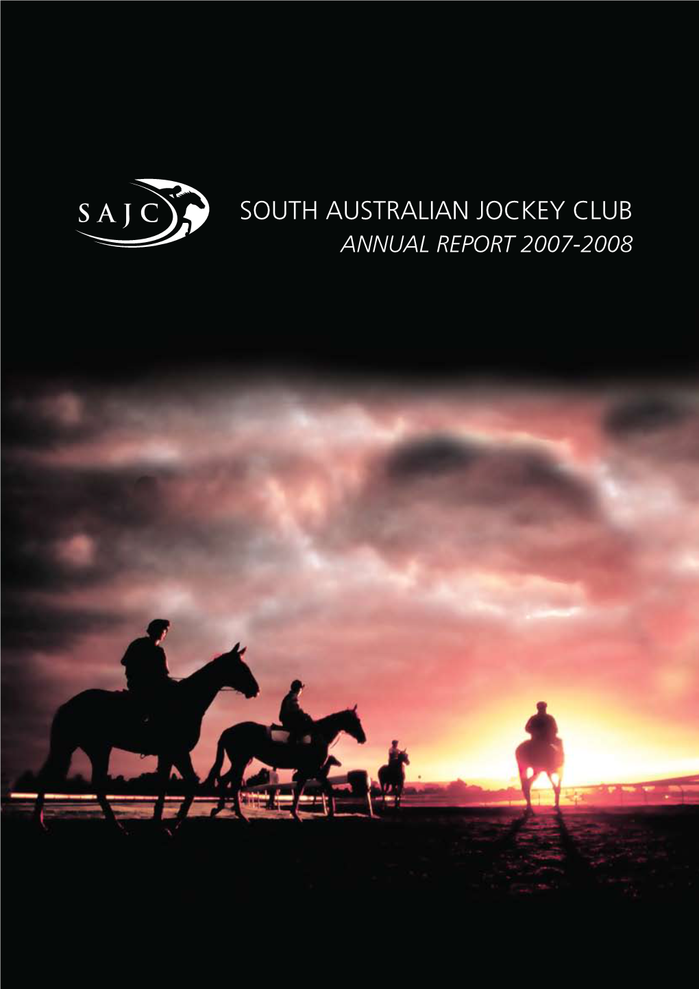 South Australian Jockey Club Annual Report 2007-2008 Race Sponsors Race Sponsors