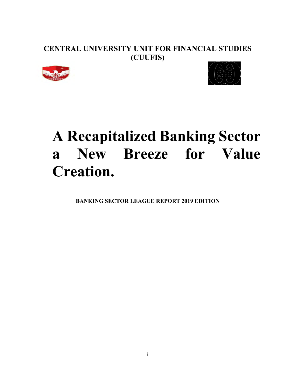 A Recapitalized Banking Sector a New Breeze for Value Creation