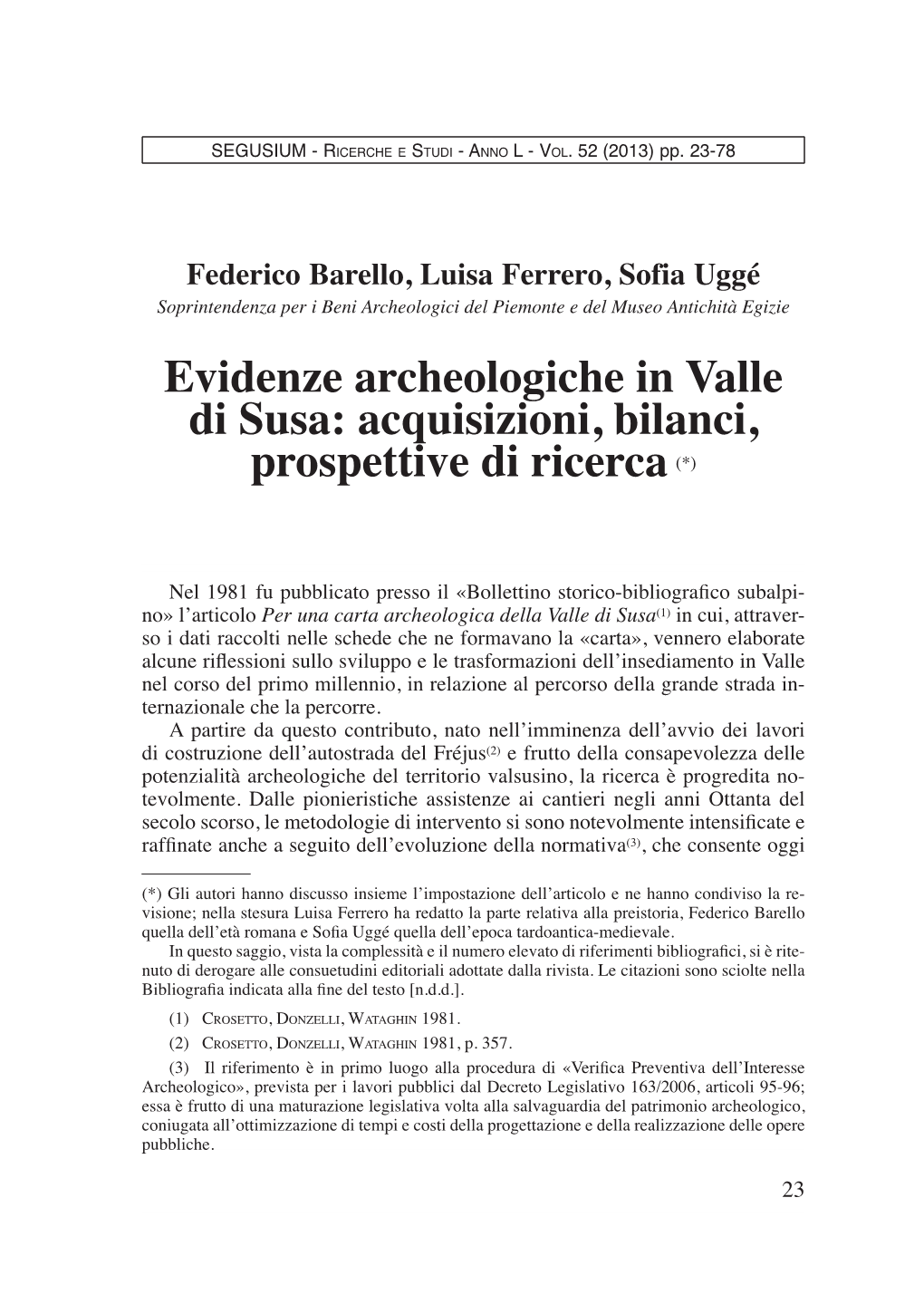 Evidenze Archeologiche in Valle Di Susa: Acquisizioni, Bilanci, Prospettive Di Ricerca (*)