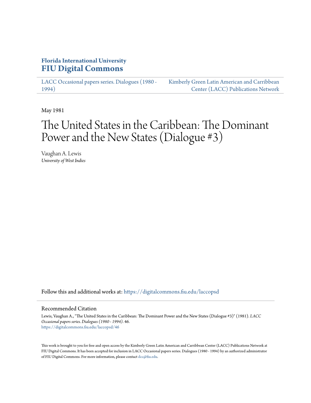 The United States in the Caribbean: the Dominant Power and the New States (Dialogue