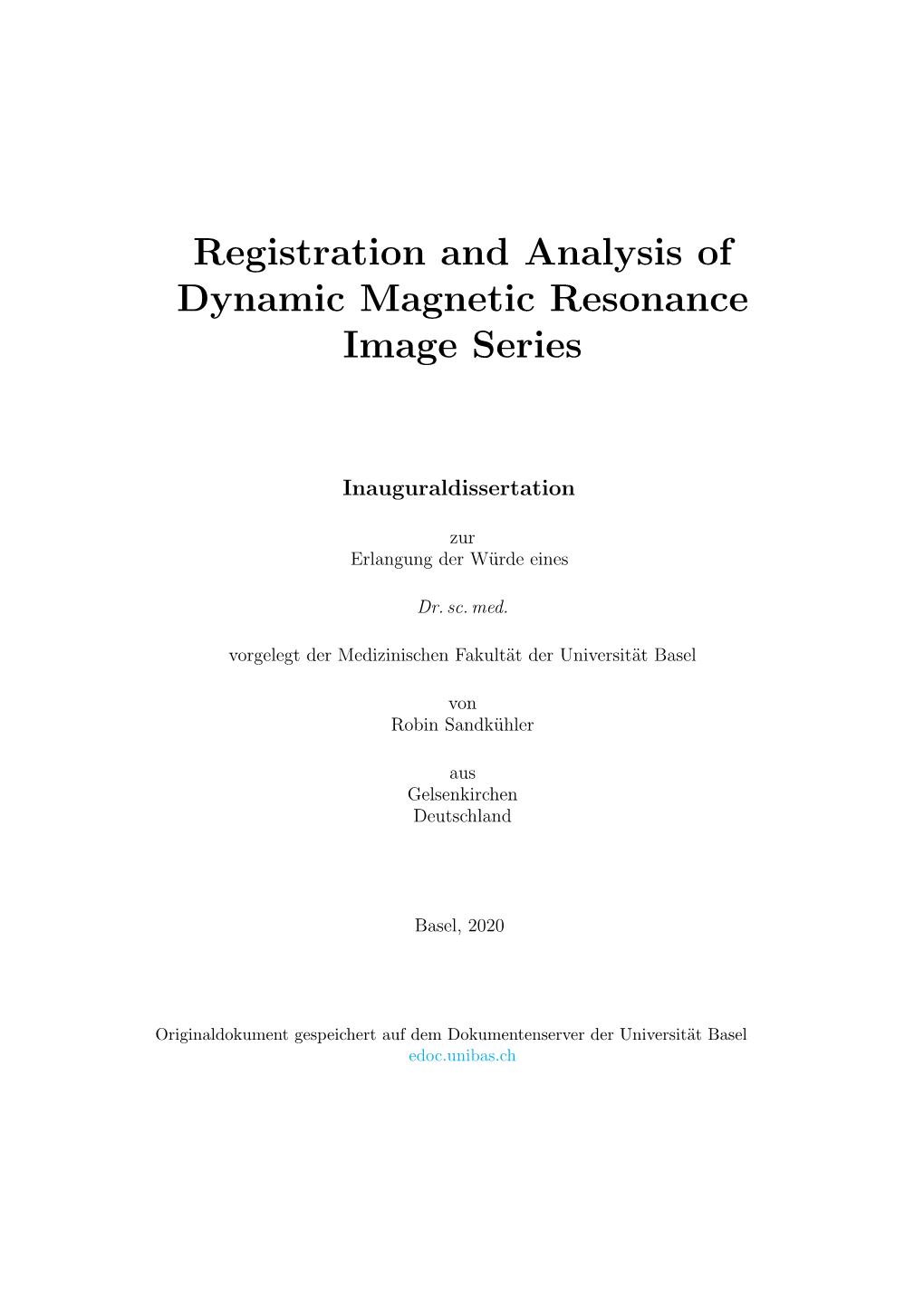 Registration and Analysis of Dynamic Magnetic Resonance Image Series