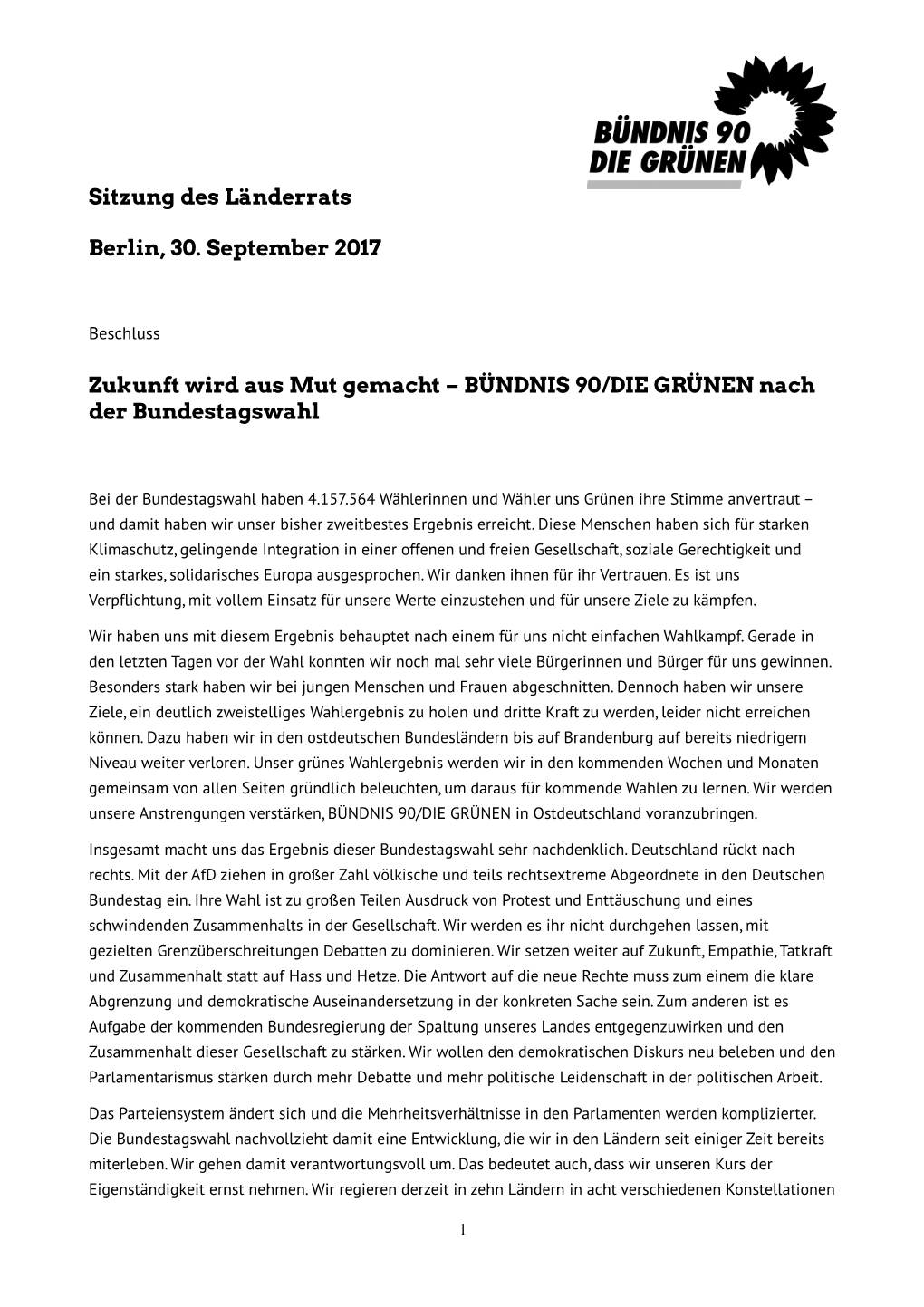 Sitzung Des Länderrats Berlin, 30. September 2017 Zukunft Wird Aus Mut Gemacht – BÜNDNIS 90/DIE GRÜNEN Nach Der Bundestagsw