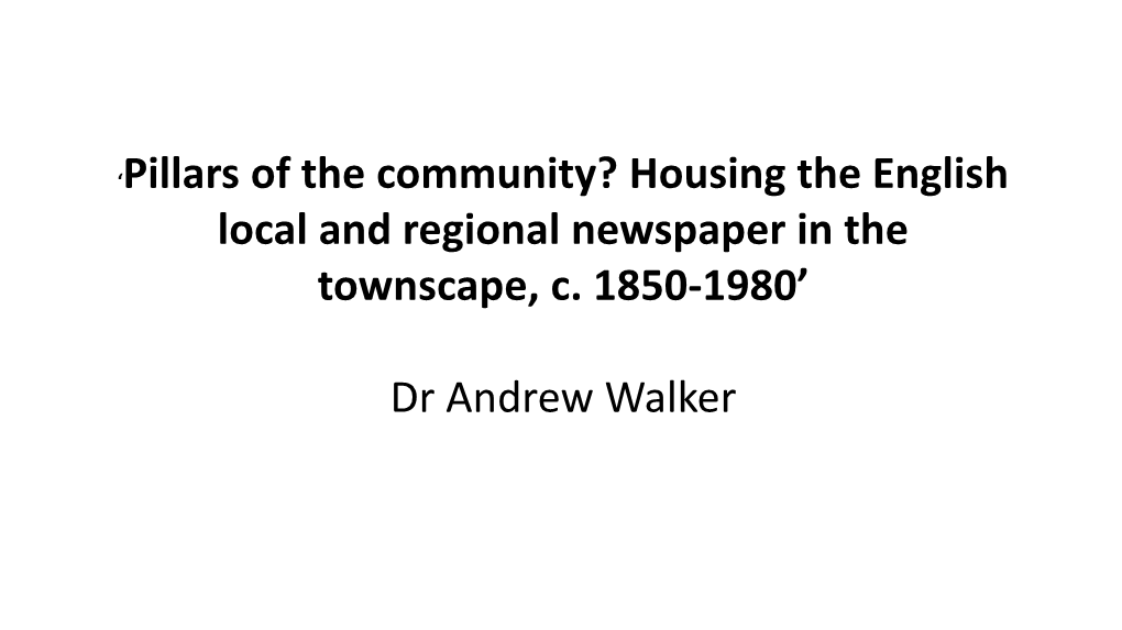 'Pillars of the Community? Housing the English Local and Regional