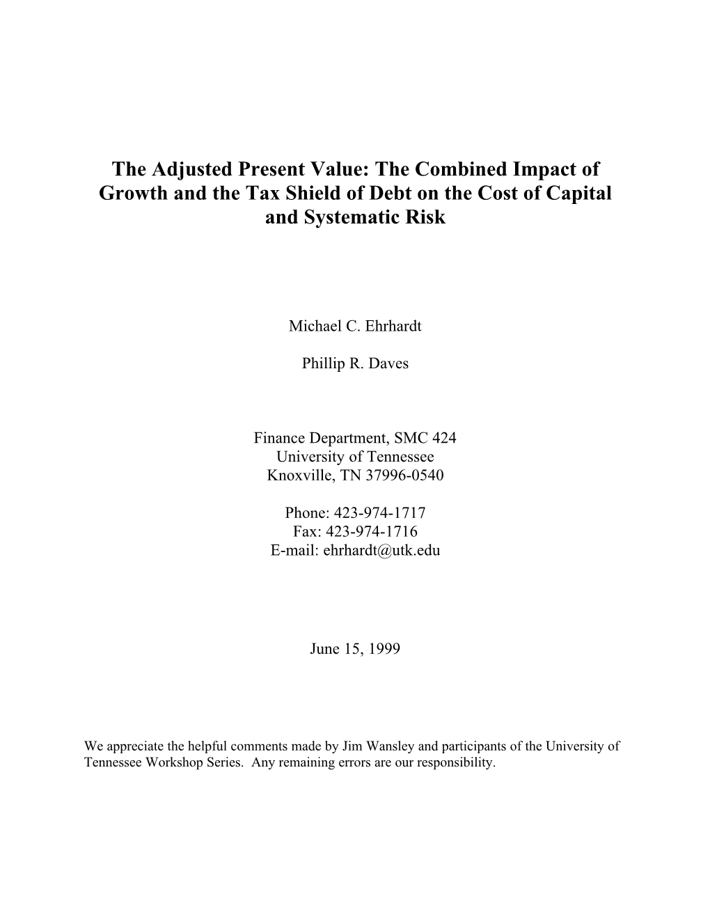 The Adjusted Present Value: the Combined Impact of Growth and the Tax Shield of Debt on the Cost of Capital and Systematic Risk