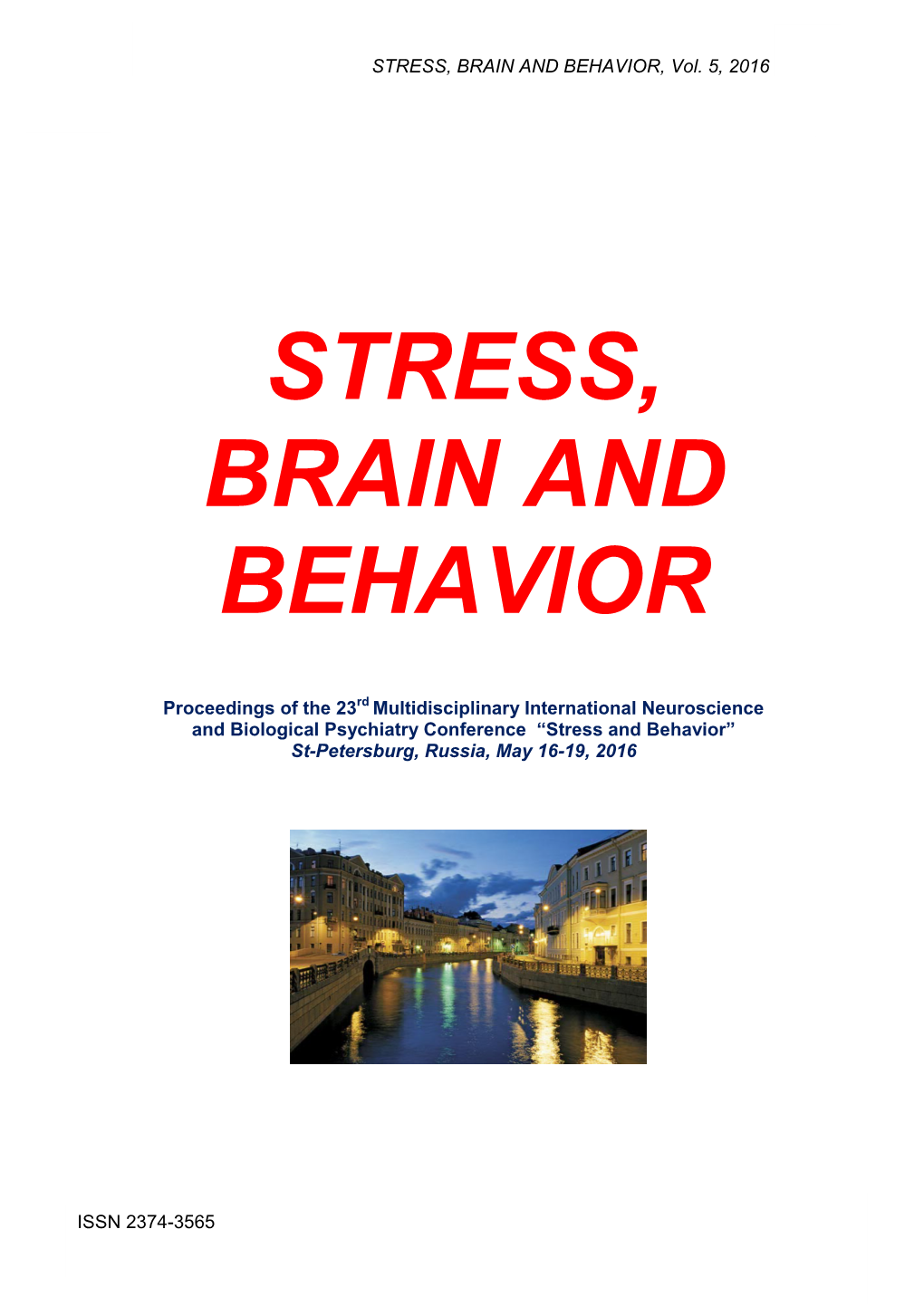 STRESS, BRAIN and BEHAVIOR, Vol