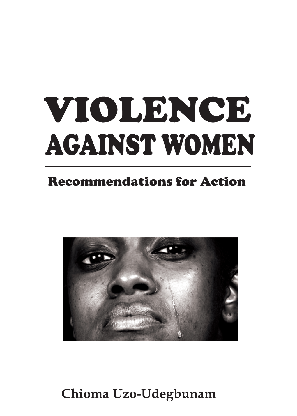 Violence Against Women; Recommendations for Action