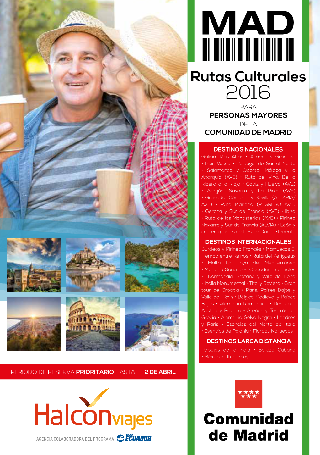 Rutas Culturales 2016 PARA  PERSONAS MAYORES DE LA  COMUNIDAD DE MADRID