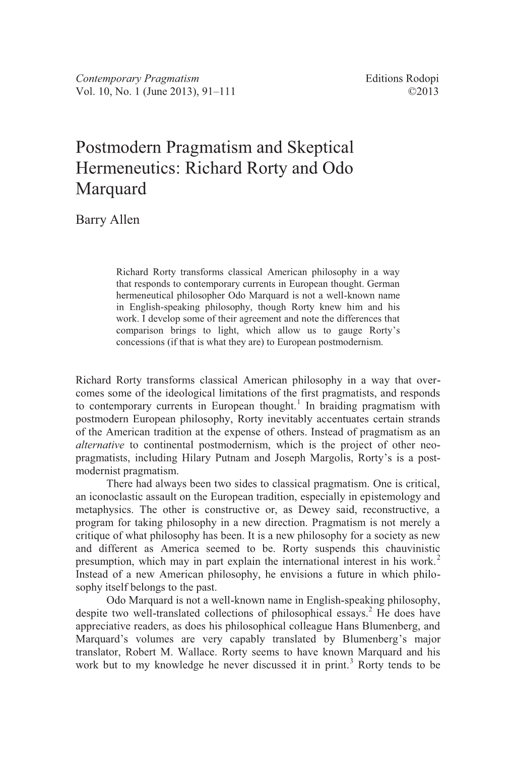 Postmodern Pragmatism and Skeptical Hermeneutics: Richard Rorty and Odo Marquard