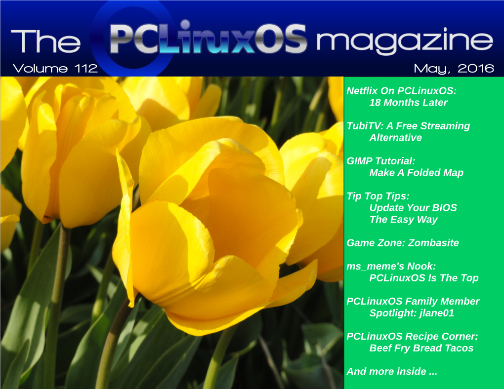 Screenshot Showcase the Pclinuxos Magazine Is a Monthly Online Publication Containing Pclinuxos-Related Materials