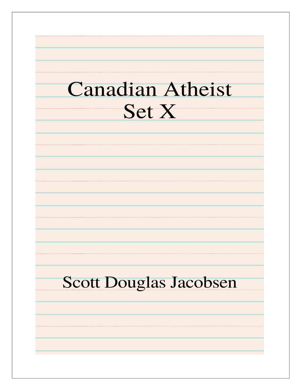 Canadian Atheist: Set X