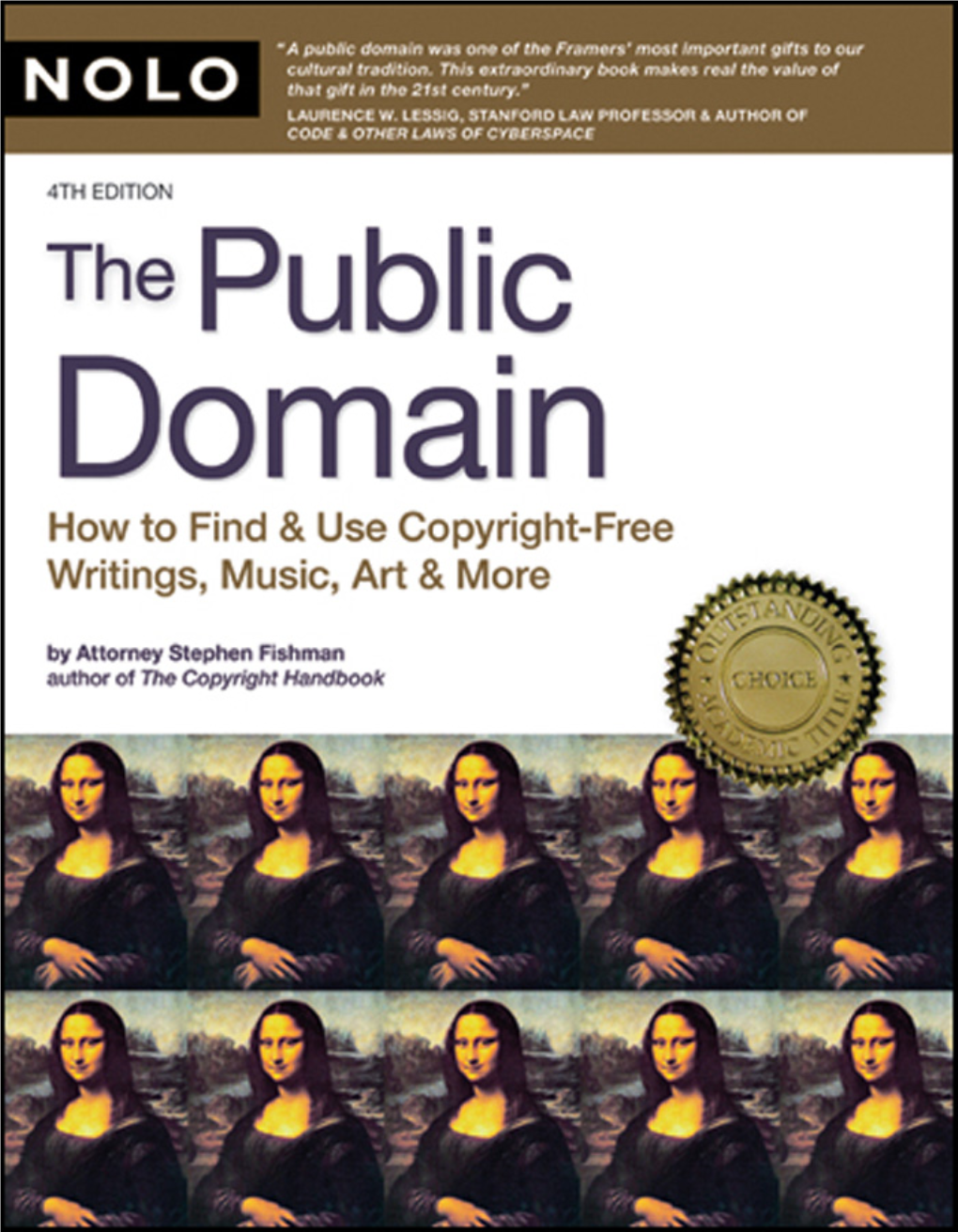 The Public Domain: How to Find and Use Copyright Free Writings, Music