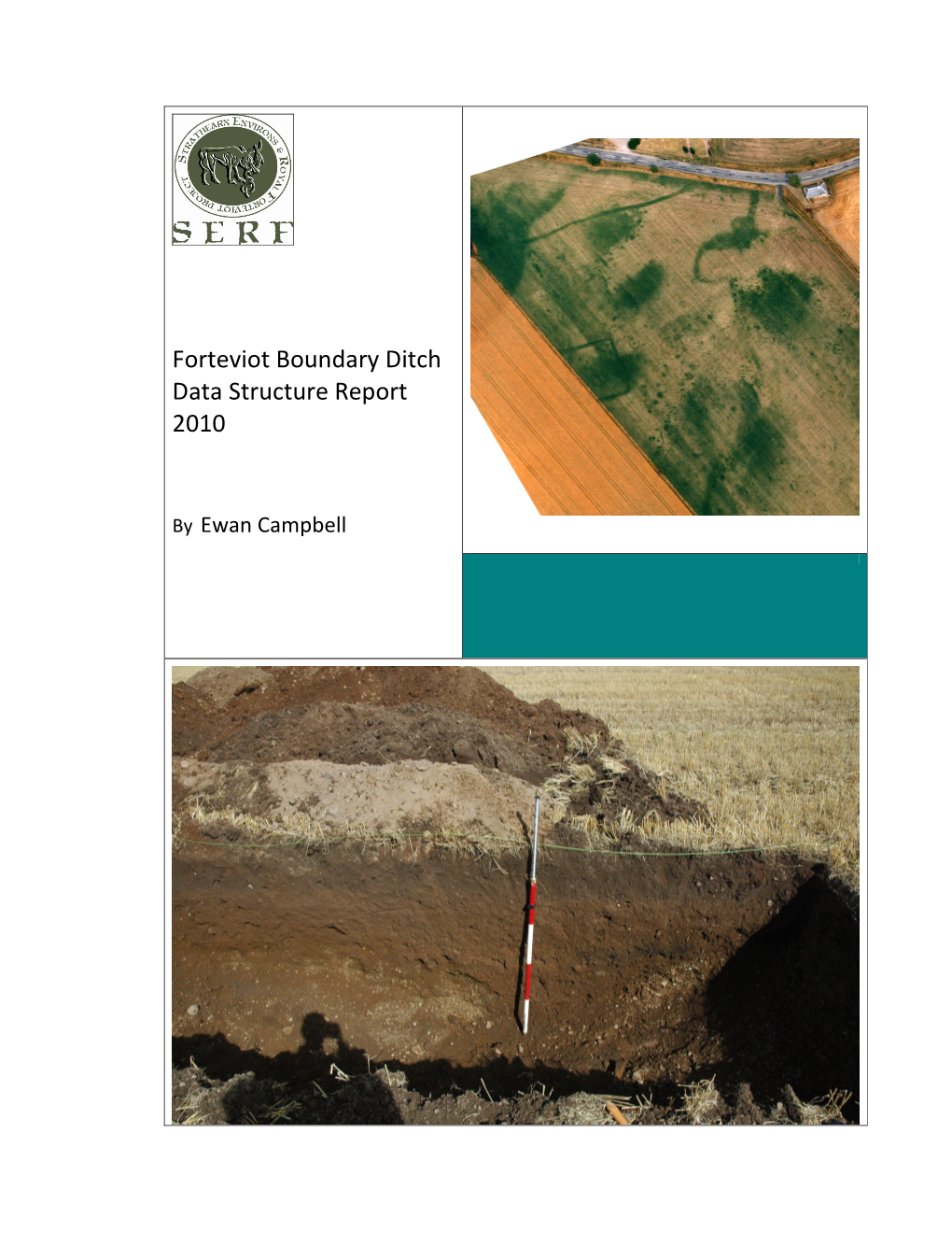 Forteviot Boundary Ditch Data Structure Report 2010