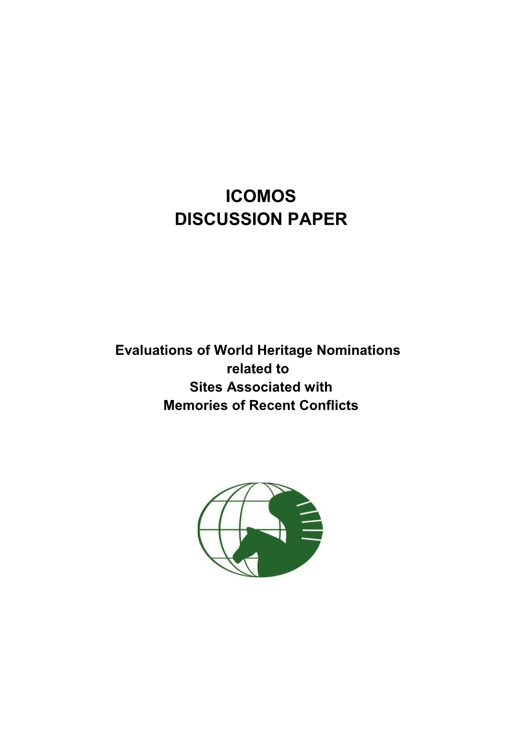 Evaluations of World Heritage Nominations Related to Sites Associated with Memories of Recent Conflicts