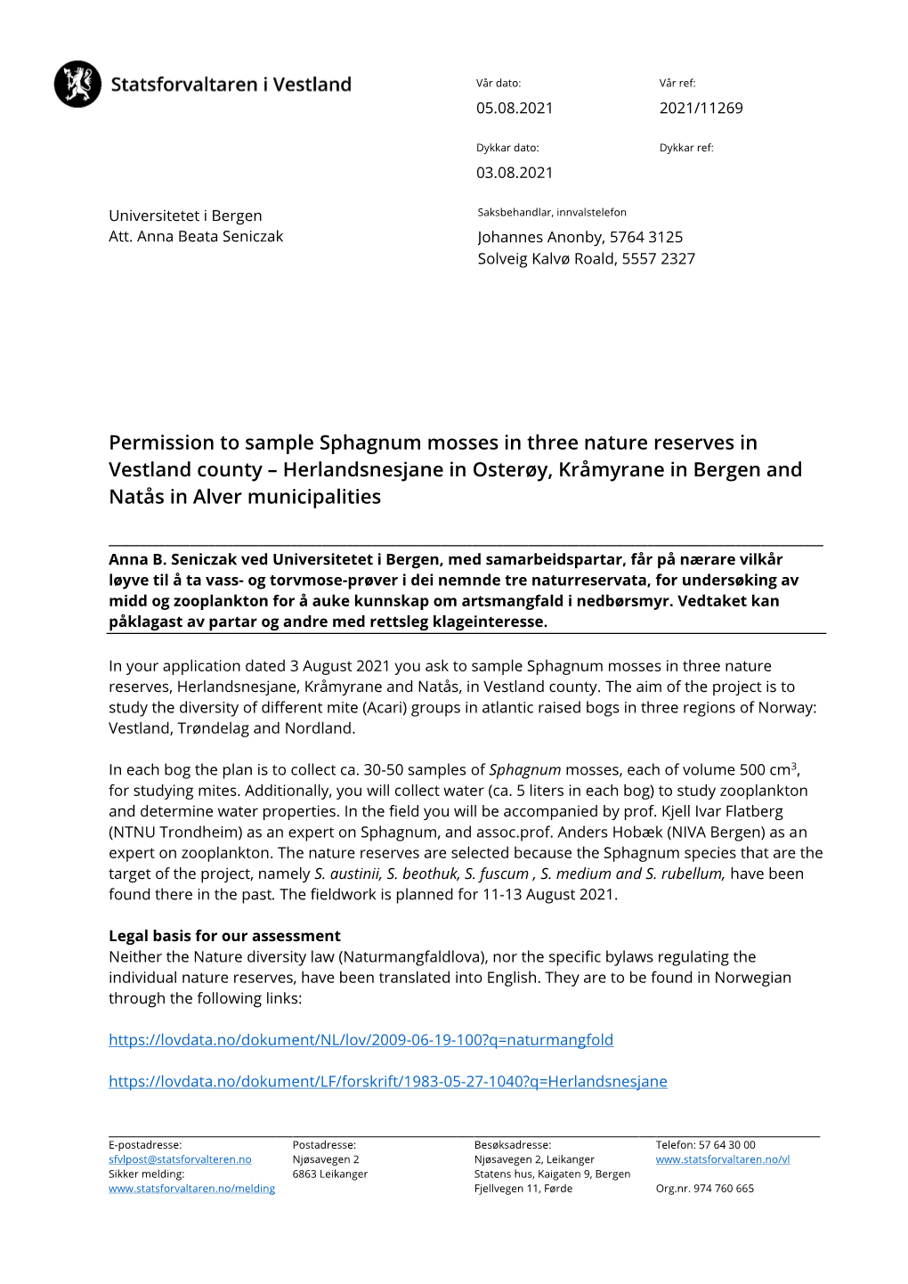 Permission to Sample Sphagnum Mosses in Three Nature Reserves in Vestland County – Herlandsnesjane in Osterøy, Kråmyrane in Bergen and Natås in Alver Municipalities