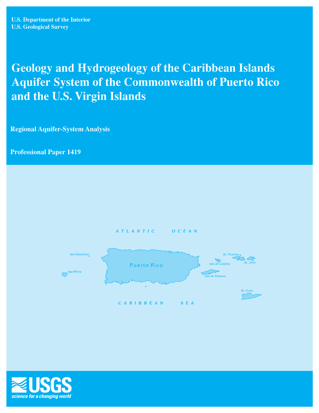 Geology and Hydrogeology of the Caribbean Islands Aquifer System of the Commonwealth of Puerto Rico and the U.S