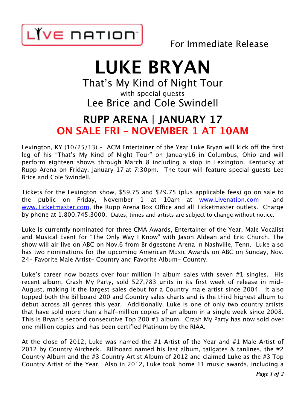 LUKE BRYAN That’S My Kind of Night Tour with Special Guests Lee Brice and Cole Swindell RUPP ARENA | JANUARY 17 on SALE FRI – NOVEMBER 1 at 10AM