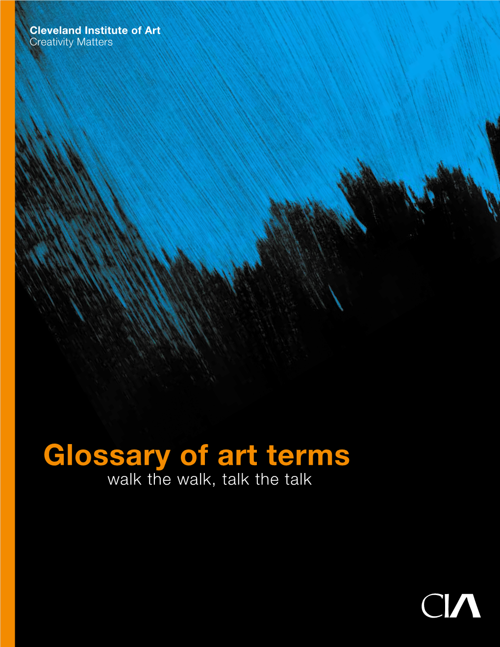 Glossary of Art Terms Walk the Walk, Talk the Talk