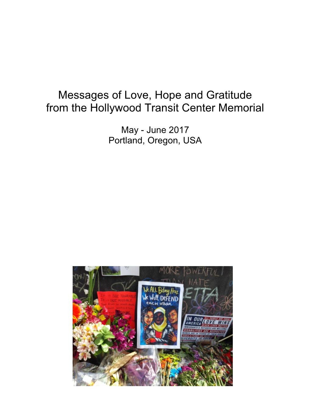 Messages of Love, Hope and Gratitude from the Hollywood Transit Center Memorial