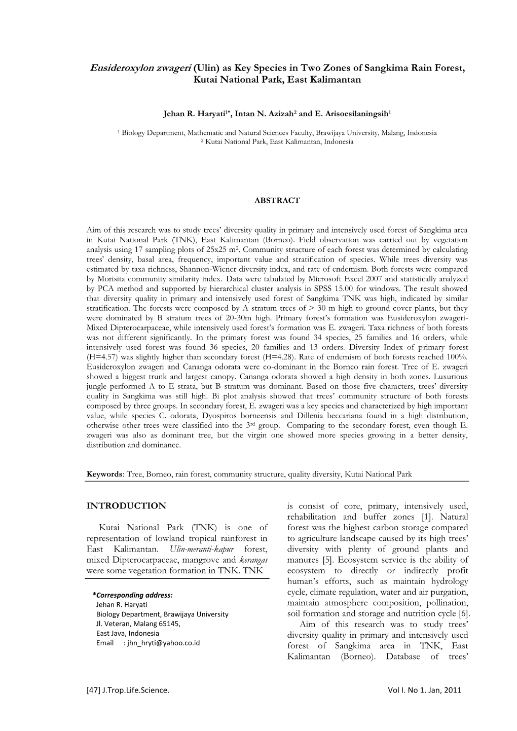 Eusideroxylon Zwageri (Ulin) As Key Species in Two Zones of Sangkima Rain Forest, Kutai National Park, East Kalimantan