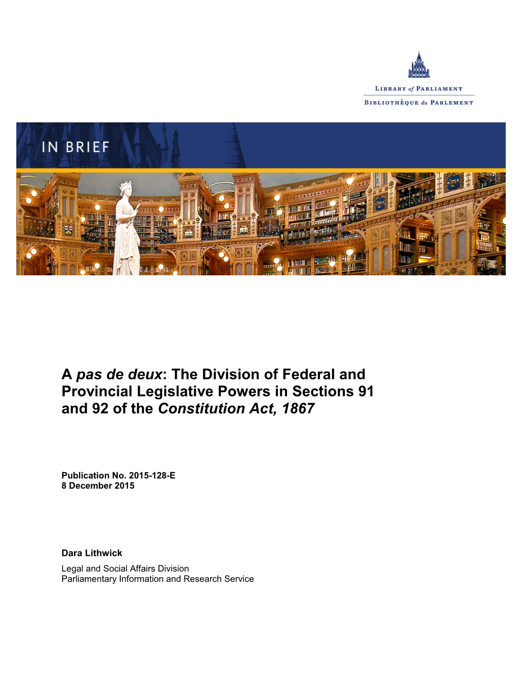 The Division of Federal and Provincial Legislative Powers in Sections 91 and 92 of the Constitution Act, 1867
