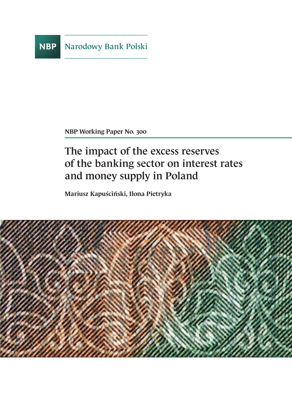 The Impact of the Excess Reserves of the Banking Sector on Interest Rates and Money Supply in Poland