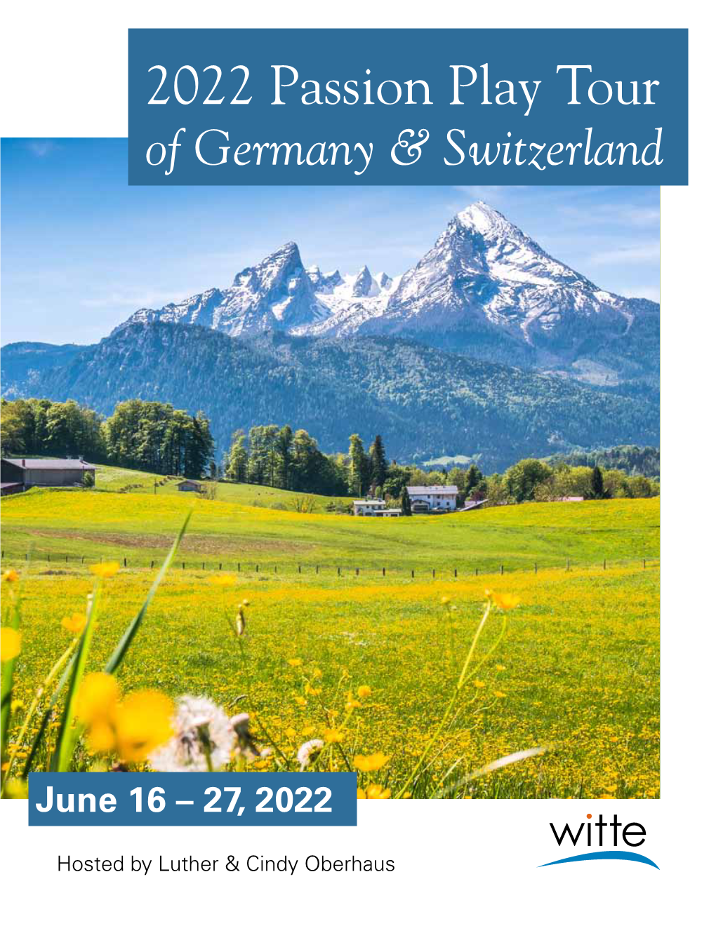 2022 Passion Play Tour of Germany & Switzerland